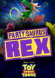 Partysaurus Rex
