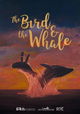 The Bird & The Whale