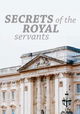 Secrets Of The Royal Servants
