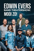 Edwin Evers Band Theatershow: Mooi Zo!