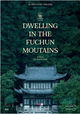 Dwelling in the Fuchun Mountains