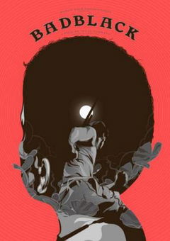 Bad Black (2016)