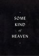 Some Kind of Heaven