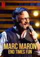 Marc Maron: End Times Fun