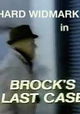Brock's Last Case