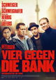 Vier gegen die Bank