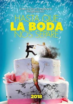 Hasta Que la Boda Nos Separe (2018)
