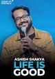 Life is Good by Ashish Shakya