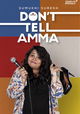 Don't Tell Amma by Sumukhi Suresh