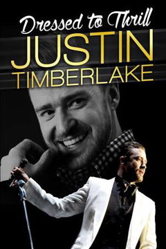 Justin Timberlake: Dressed to Thrill (2016)