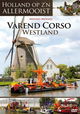 Holland Heritage - Varend Corso Westland