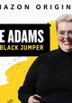 Jayde Adams: Serious Black Jumper