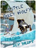 Little Grey Wolfy. Spring and Icy Drift