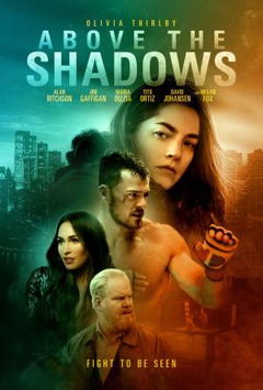 Above the Shadows (2019)