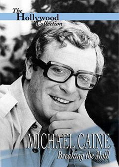 Michael Caine: Breaking the Mold (1994)