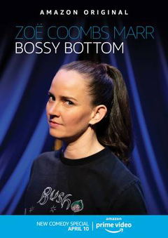 Zoë Coombs Marr: Bossy Bottom (2020)