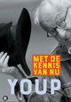Youp van 't Hek: Met de kennis van nu