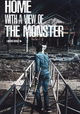 Home with a View of the Monster