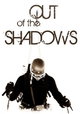 Out of the Shadows