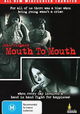 Mouth to Mouth