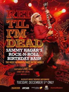 Red Til I'm Dead: Sammy Hagar's Rock-N-Roll Birthday Bash (2017)
