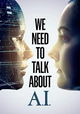 We Need to Talk About A.I