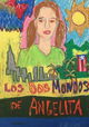 Los dos Mundos de Angelita