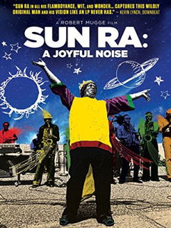 Sun Ra: A Joyful Noise (1980)