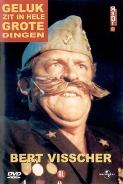 Bert Visscher: Geluk zit in hele grote dingen (2002)