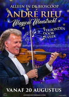 André Rieu: Magical Maastricht, Verbonden door Muziek (2020)