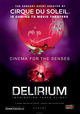 Cirque du Soleil: Delirium