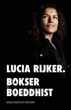 Lucia Rijker: A Boxer, a Buddhist (2007)
