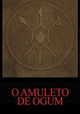 O Amuleto de Ogum