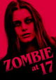 Zombie at 17
