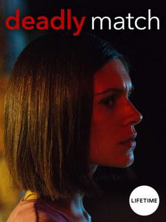 Deadly Match (2019)