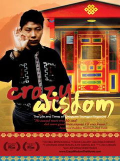 Crazy Wisdom: The Life & Times of Chogyam Trungpa Rinpoche (2011)