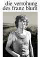 Die Verrohung des Franz Blum