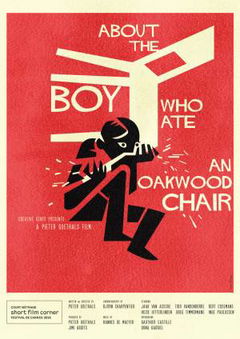 About the Boy Who Ate an Oakwood Chair (2016)