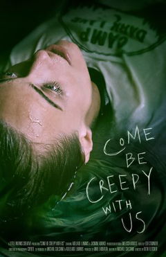 Come Be Creepy With Us (2019)