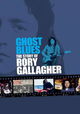 Ghost Blues: The Story of Rory Gallagher