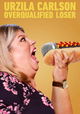 Urzila Carlson: Overqualified Loser