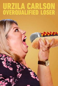 Urzila Carlson: Overqualified Loser (2020)