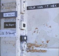 Youp van 't Hek: De waker, de slaper & de dromer (1999)