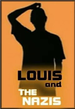 Louis and the Nazis (2003)
