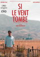 Si le vent tombe