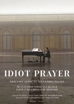 Idiot Prayer – Nick Cave Alone at Alexandra Palace (2020)