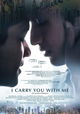 I Carry You with Me