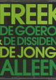 Freek de Jonge: De goeroe & de dissident