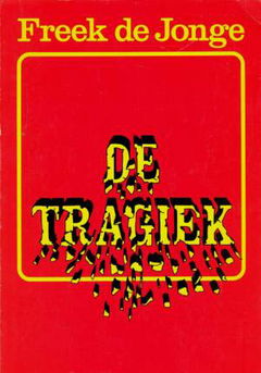 Freek de Jonge: De tragiek (1984)