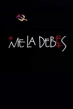 Me la debes (2002)
